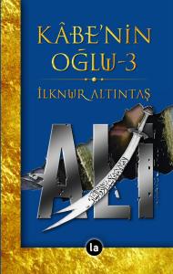 Kabe'nin Oğlu Ali - 3 Kabe'nin Oğlu Ali - 3