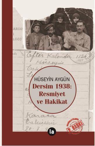 Dersim 1938 Resmiyet ve Hakikat - 2. Baskı