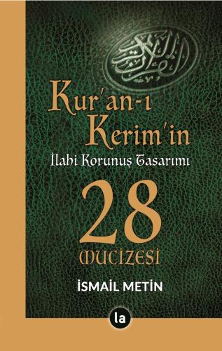 Kur'an-ı Kerim'in İlahi Korunuş Tasarımı - 28 Mucizesi