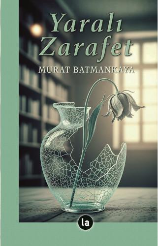 Yaralı Zarafet