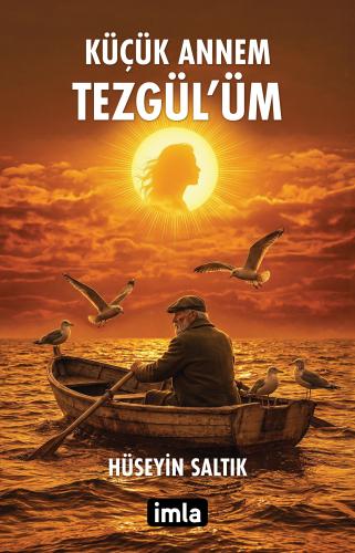 Küçük Annem Tezgül’üm